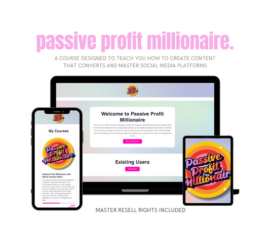 PASSIVE PROFIT MILLIONAIRE WITH MASTER RESELL RIGHTS