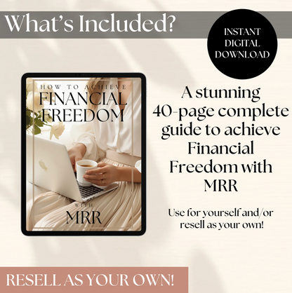 40 Page Financial Freedom with MRR Guide