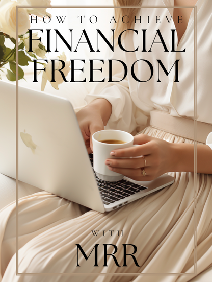 40 Page Financial Freedom with MRR Guide